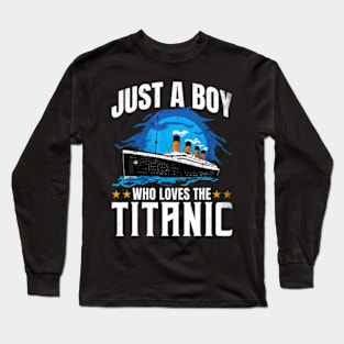 Boys who just love the RMS Titanic Long Sleeve T-Shirt